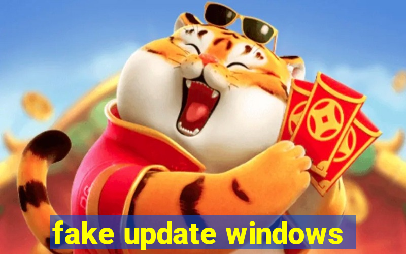 fake update windows